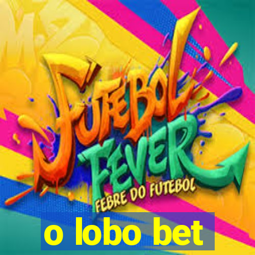 o lobo bet